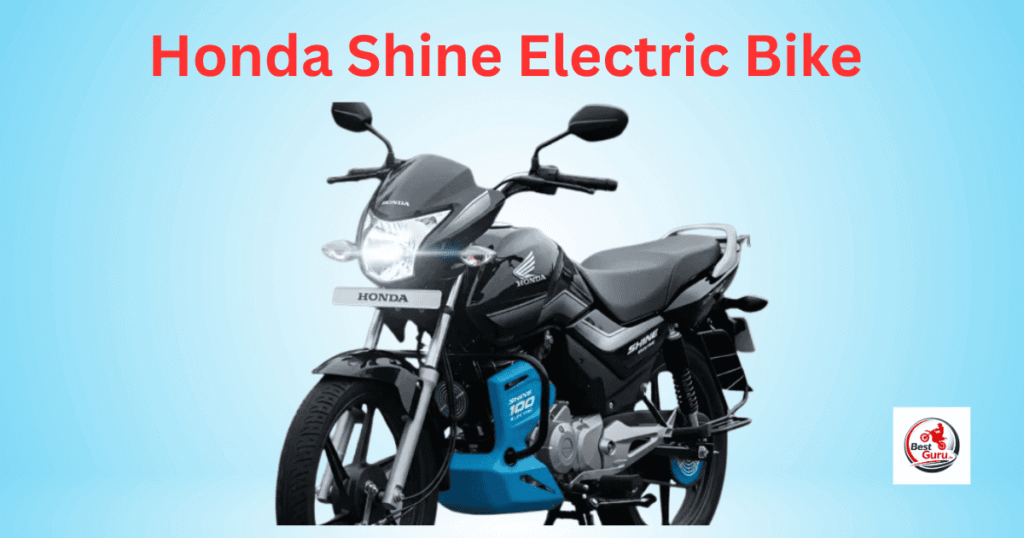 Honda Shine Electric Bike